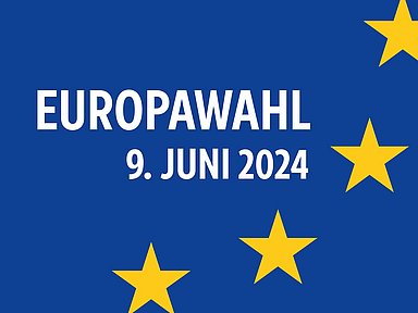 Grafik mit einem Ausschnitt der Sterne der europäischen Flagge und der Aufschrift Europawahl - 9. Juni 2024