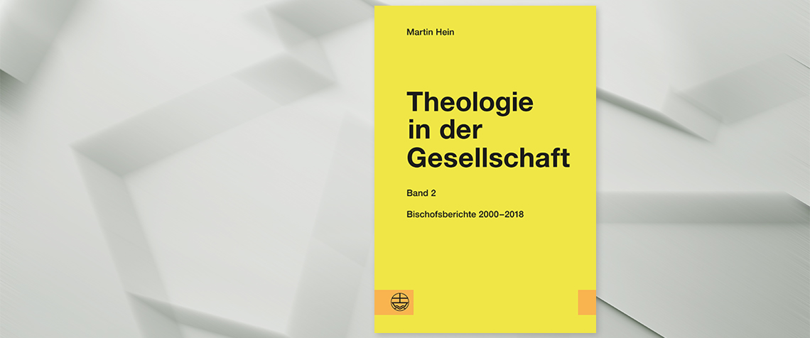 Dokumentiert die Berichte von Bischof Martin Hein vor der Landessynode aus den Jahren 2000 bis 2018. (Coverbild: Evangelische Verlagsanstalt Leipzig)
