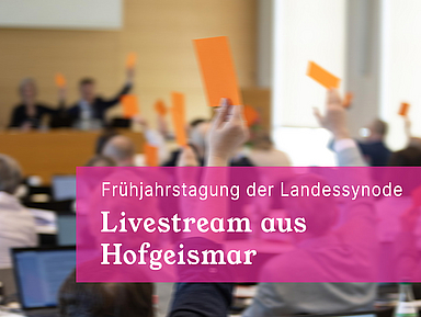 Frühjahrstagung der Landessynode 2025 Frühjahrstagung der Landessynode 2025