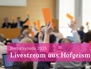 Livestreams von der Landessynode Livestreams von der Landessynode
