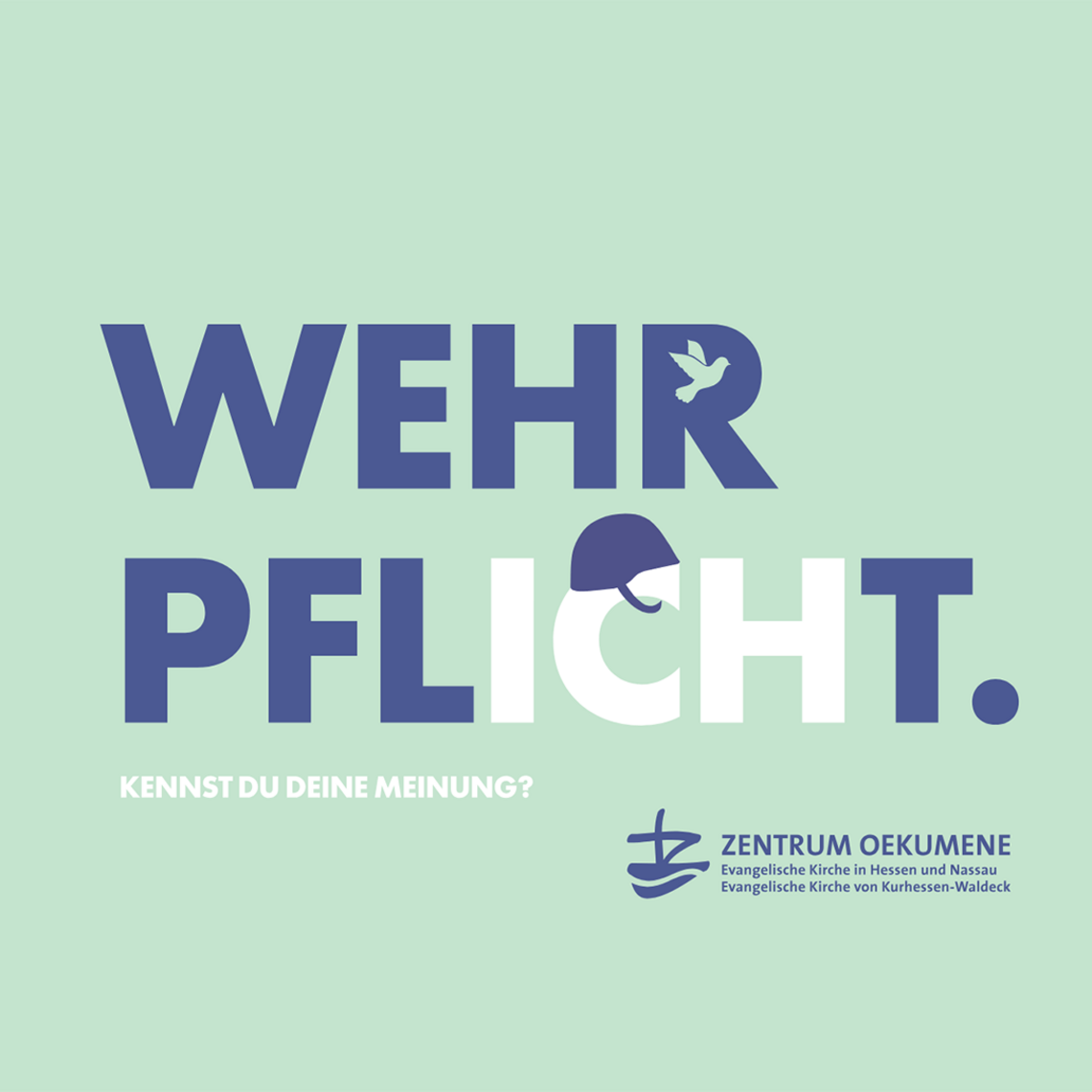 Das Motiv zum Angebot, das auch auf den Postkarten und Medienauftritten zu sehen ist, zeigt den Schriftzug Wehrpflicht. Kennst du deine Meinung?