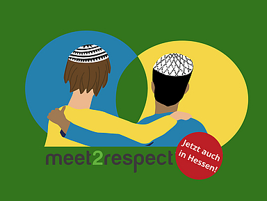 Illustration zeigt zwei Personen von hinten, die sich umarmen. Beide tragen traditionelle Kopfbedeckungen – eine jüdische Kippa und eine muslimische Gebetsmütze. Im Hintergrund überlappende Kreise in Blau und Gelb, Text: „meet2respect – Jetzt auch in Hessen!“.