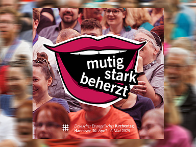 Das Foto zeigt das Kirchentagsmotto «Motto Mutig, stark, beherzt»