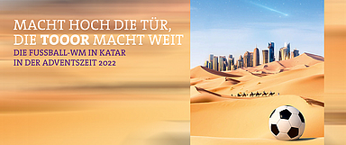 In der Broschüre «Macht hoch die Tür, die Tooooor macht weit!» finden Kirchengemeinden Materialien, die zu einer kritische Auseinandersetzung vor allem im Blick auf Themen wie Menschenrechte, Nachhaltig und eine WM innerhalb der Adventszeit anregen sollen. (Motiv: EKHN/Carsten C. Sommer)