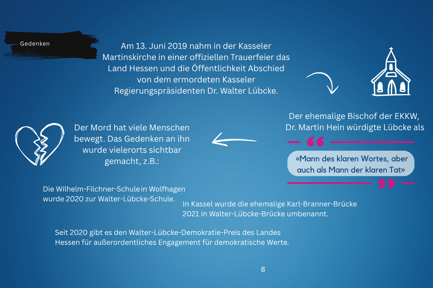 Erinnerung an Walter Lübcke und die Geschehnisse