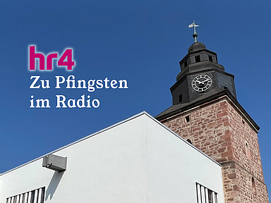 Foto mit der Stadtkirche in Heringen (Werra) und der Aufschrift "hr4 - Zu Pfingsten im Radio"