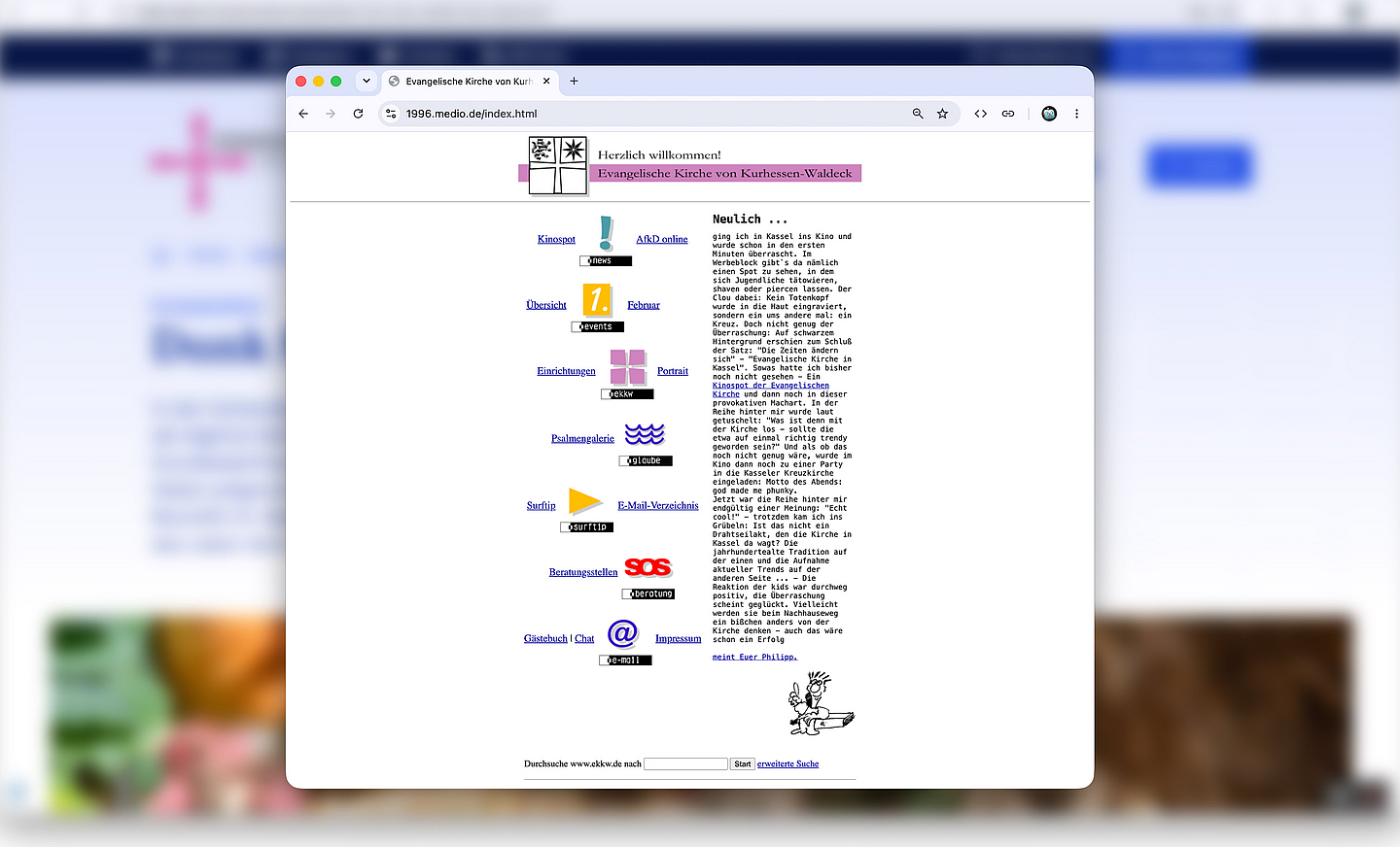 Unser Screenshot zeigt das Layout der Erstausgabe von ekkw.de im Jahr 1996. Seitdem hat sich das Erscheinungsbild mehrfach geändert. Unser Screenshot zeigt das Layout der Erstausgabe von ekkw.de im Jahr 1996. Seitdem hat sich das Erscheinungsbild mehrfach geändert.