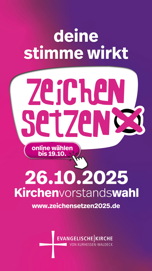 Kampagne «zeichen setzen» zur Kirchenvorstandswahl 2025 mit Hinweis online wählen