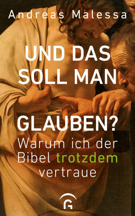 Buchtitel Andreas Malessa «Und das soll man glauben?»