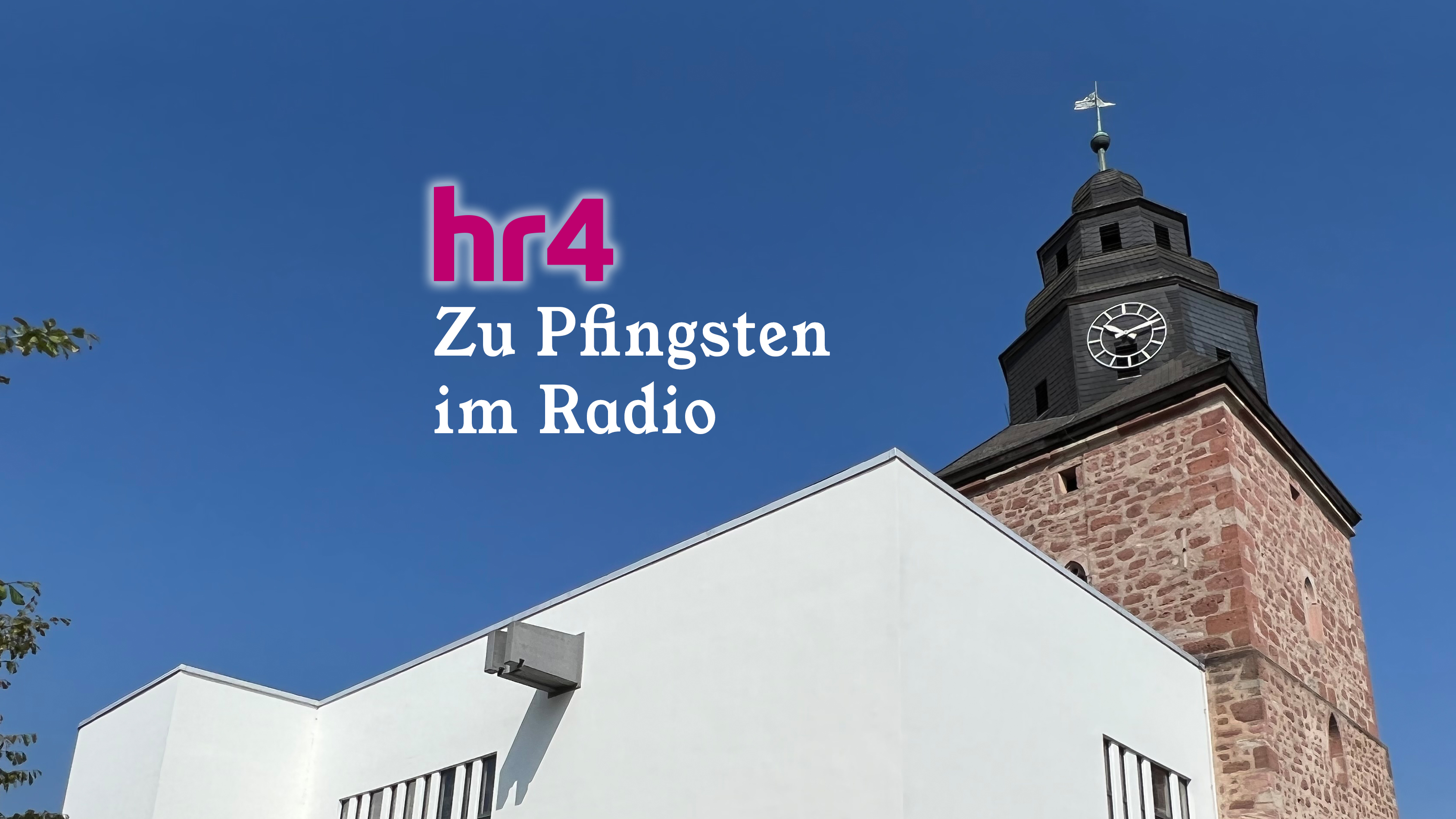 Foto mit der Stadtkirche in Heringen (Werra) und der Aufschrift "hr4 - Zu Pfingsten im Radio"